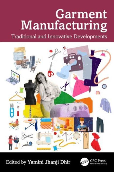 „Garment Manufacturing: Traditional and Innovative Developments“. Verschiedene Nähutensilien und Schneiderin.