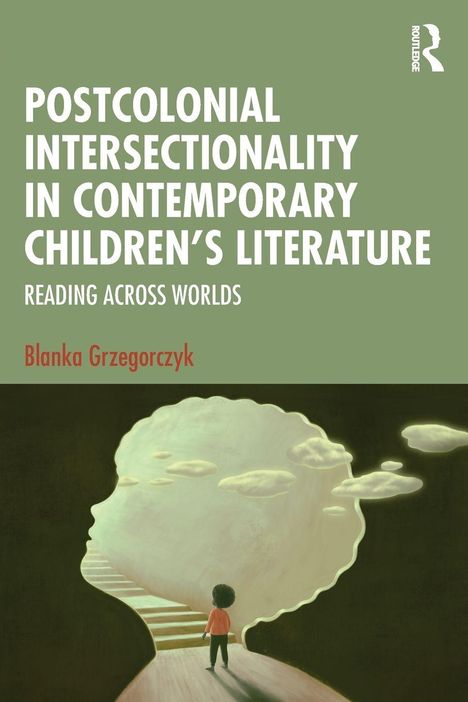 POSTCOLONIAL INTERSECTIONALITY IN CONTEMPORARY CHILDREN’S LITERATURE. Kind auf einer Treppe in Kopf-Silhouette.