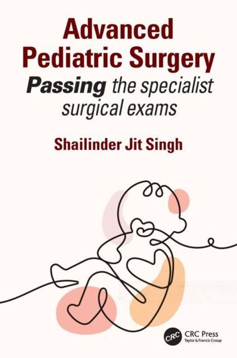 "Advanced Pediatric Surgery: Passing the specialist surgical exams" von Shailinder Jit Singh. Illustration eines Kindes.