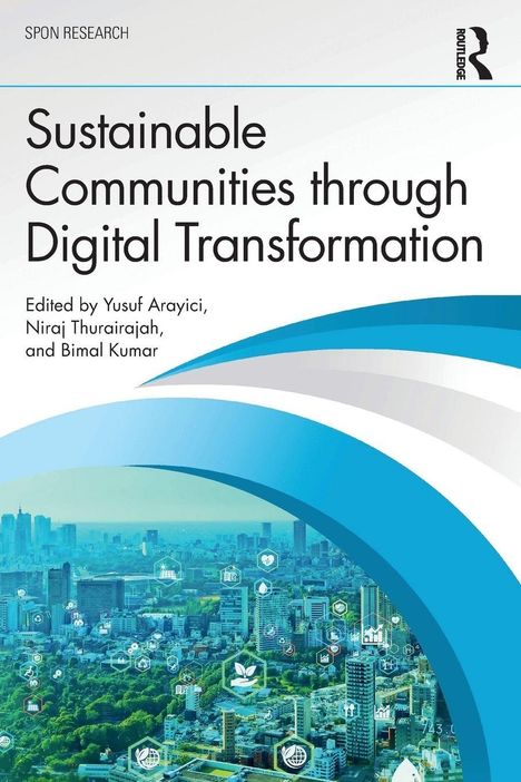 „Sustainable Communities through Digital Transformation“, herausgegeben von Yusuf Arayici et al., zeigt urbanes Motiv.