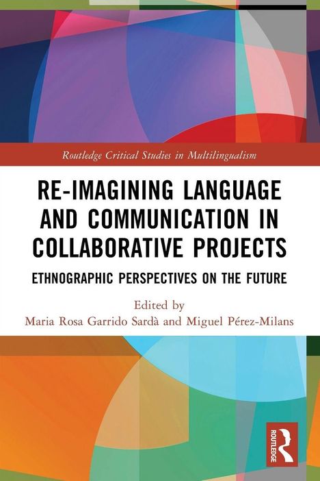 „Re-imagining Language and Communication in Collaborative Projects“, farbenfrohe abstrakte Muster, Routledge-Logo.