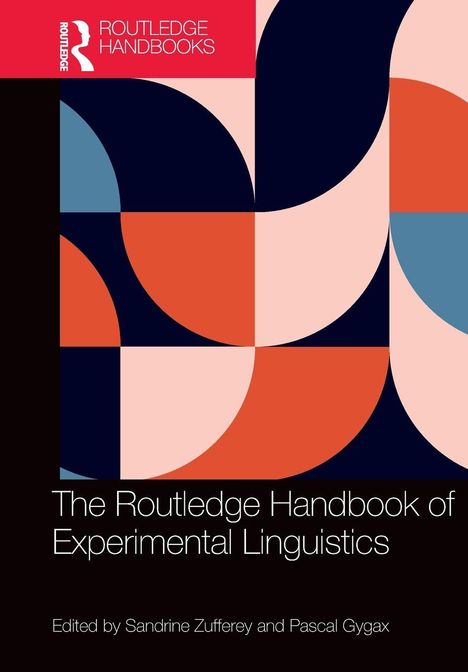 "The Routledge Handbook of Experimental Linguistics," herausgegeben von Sandrine Zufferey und Pascal Gygax. Geometrisches Muster.