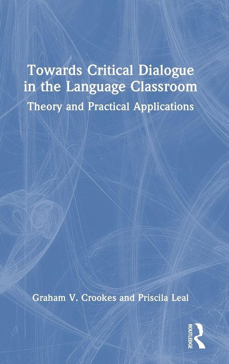 Text: "Towards Critical Dialogue in the Language Classroom: Theory and Practical Applications." Hintergrund: Abstrakte blaue Linien.