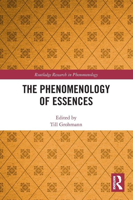 „THE PHENOMENOLOGY OF ESSENCES“ von Till Grohmann. Orangener Hintergrund mit braunem Muster. Routledge-Logo.