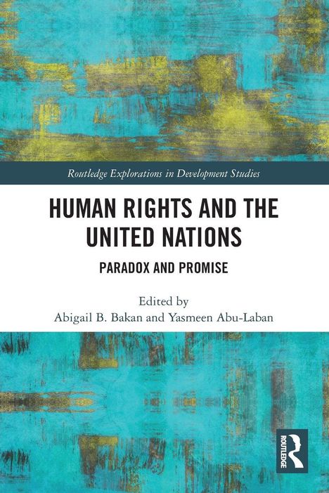 "HUMAN RIGHTS AND THE UNITED NATIONS: PARADOX AND PROMISE" steht auf einem türkis-gelben abstrakten Hintergrund.