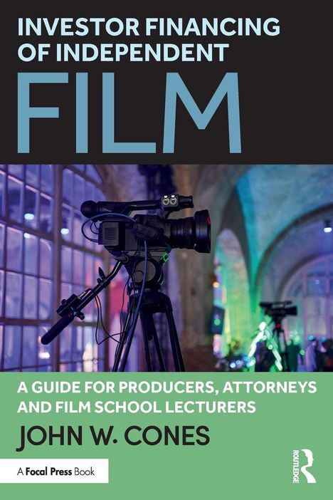 John W. Cones: Investor Financing of Independent Film, Buch