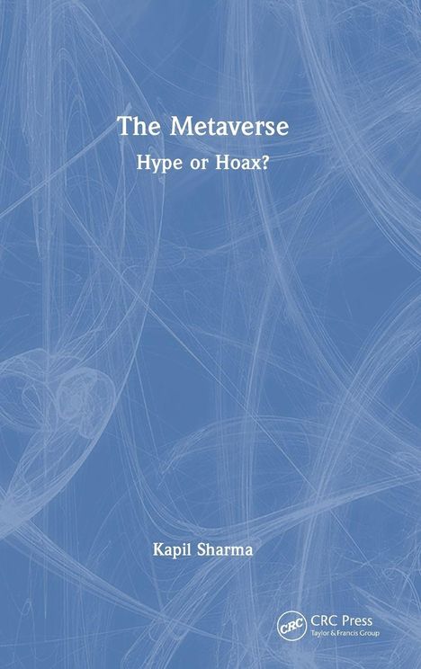 Buchtitel: "The Metaverse: Hype or Hoax?" Autor: Kapil Sharma. Hintergrund: Blaue abstrakte Linien.