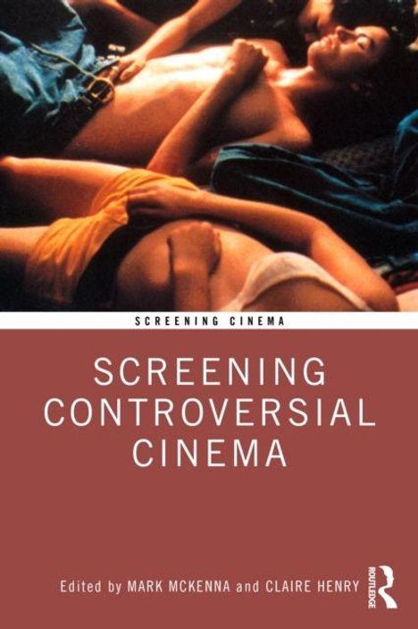 „Screening Controversial Cinema“ steht in weißen Buchstaben auf rotem Hintergrund. Oben ein Bild von zwei sich umarmenden Personen.
