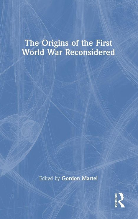 "The Origins of the First World War Reconsidered", blaues Cover mit weißen geschwungenen Linien, Routledge-Logo.