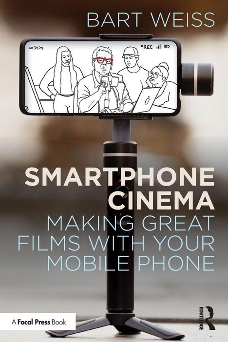 Bart Weiss: Smartphone Cinema, Buch