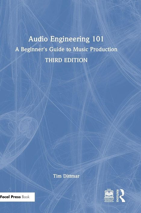 Tim Dittmar: Audio Engineering 101, Buch
