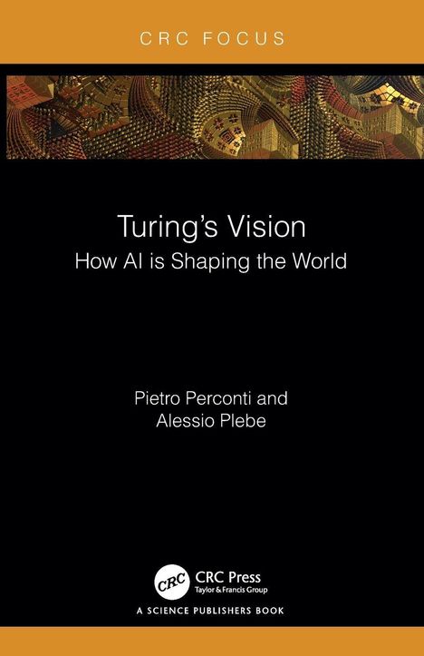 Text: "Turing's Vision: How AI is Shaping the World" von Pietro Perconti und Alessio Plebe. Schwarzer Hintergrund, oben orange.