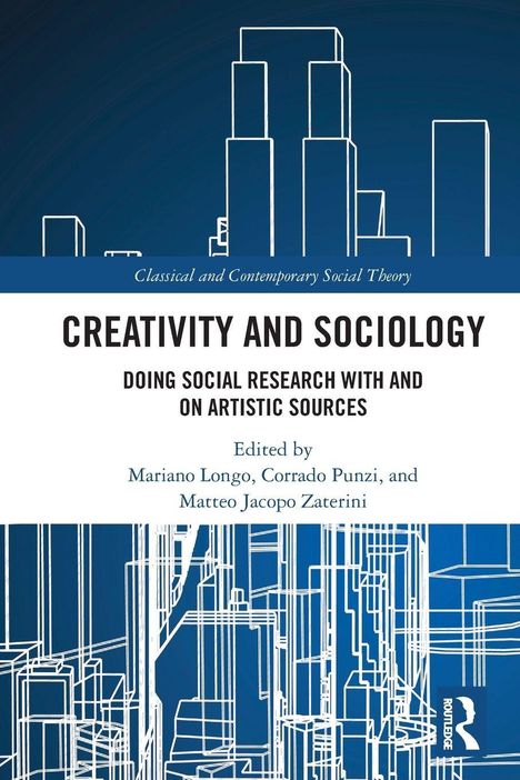 "Creativity and Sociology: Doing social research with and on artistic sources." Blau-weiße Zeichnung von Gebäuden.