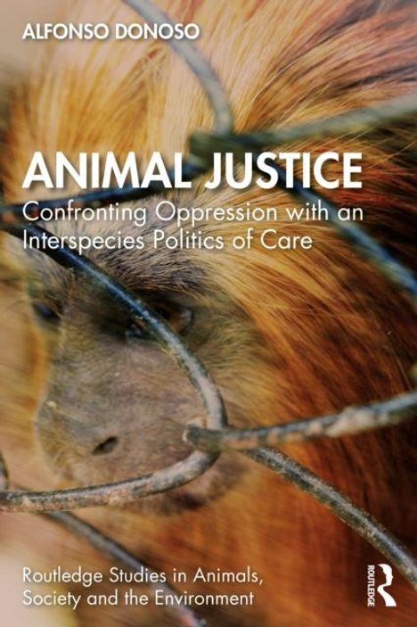 "Animal Justice: Confronting Oppression with an Interspecies Politics of Care" von Alfonso Donoso. Affe hinter Draht.