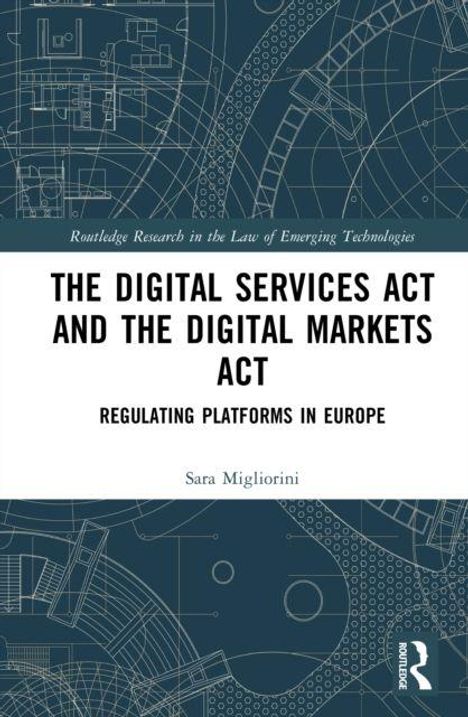 Titel: The Digital Services Act and the Digital Markets Act. Thema: Regulierung von Plattformen in Europa. Autor: Sara Migliorini. Technische Zeichnungen als Hintergrund.