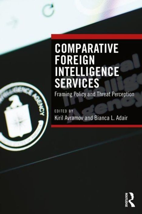 Titel: "Comparative Foreign Intelligence Services". Bearbeitet von Kiril Avramov und Bianca L. Adair. Logo links enthalten.