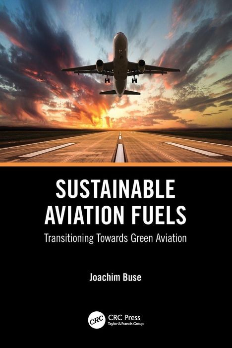 "Sustainable Aviation Fuels: Transitioning Towards Green Aviation" von Joachim Buse. Flugzeug startet bei Sonnenuntergang.