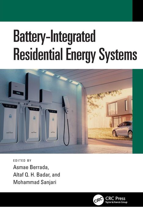 „Battery-Integrated Residential Energy Systems“ von Asmae Berrada, Altaf Q. H. Badar, Mohammad Sanjari. Zeigt Garage mit Energiespeichern.