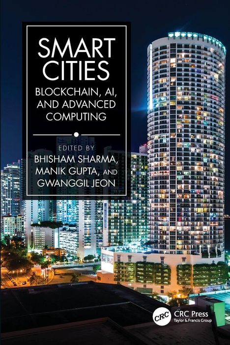 "Smart Cities: Blockchain, AI, and Advanced Computing." Bearbeitet von Bhisham Sharma, Manik Gupta und Gwanggil Jeon. Hochhäuser bei Nacht.