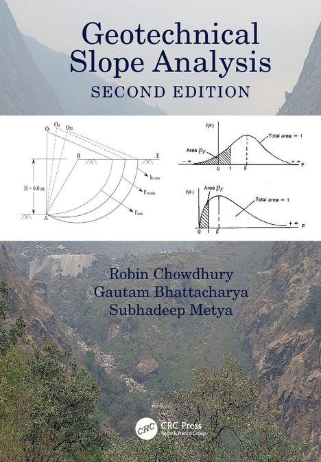 „Geotechnical Slope Analysis, Second Edition“; Diagramme von Hängen; Autoren: Robin Chowdhury, Gautam Bhattacharya, Subhadeep Metya.