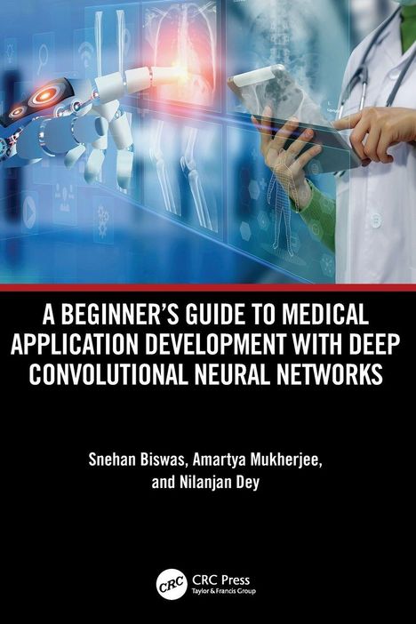 „A Beginner’s Guide to Medical Application Development with Deep Convolutional Neural Networks“. Robotischer Arm zeigt auf Röntgenbilder.