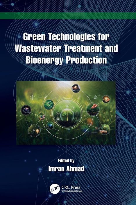 „Green Technologies for Wastewater Treatment and Bioenergy Production“. Abbildung: Baum in Glaskugel, vernetzt.