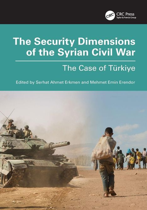 Oben: „The Security Dimensions of the Syrian Civil War: The Case of Türkiye.“ Unten: Ein Panzer, ein Junge, Gruppe von Menschen.