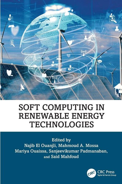 "SOFT COMPUTING IN RENEWABLE ENERGY TECHNOLOGIES" von mehreren Herausgebern. Illustration mit Windrädern und Solarpanelen.