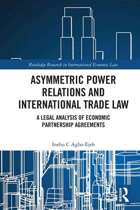 "Asymmetric Power Relations and International Trade Law" Überschrift. Abstrakte Gebäudelinien unten.