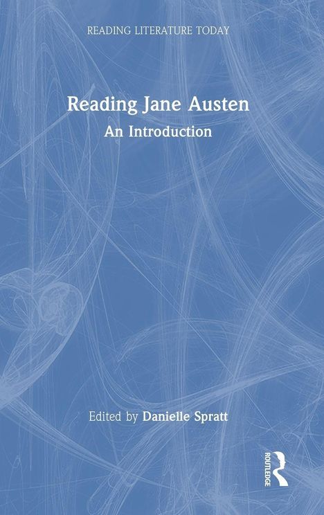 "Reading Jane Austen: An Introduction", herausgegeben von Danielle Spratt. Hintergrund in Blau mit weißen Linien.
