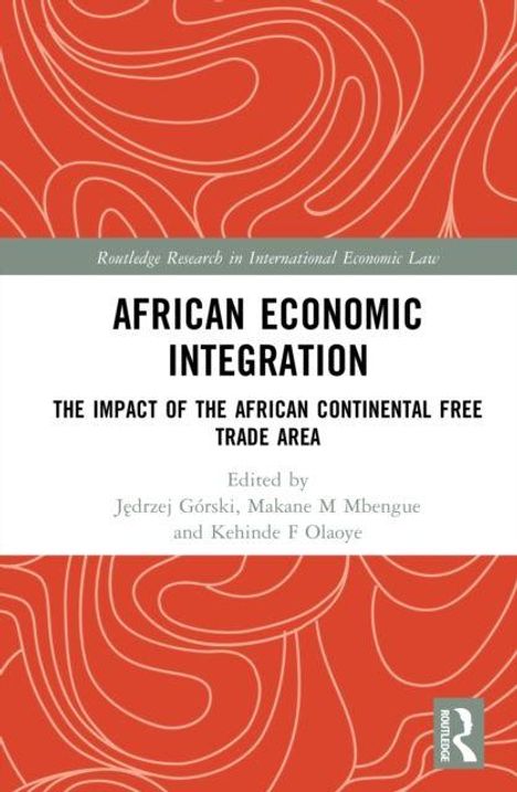 Titel: AFRICAN ECONOMIC INTEGRATION. Untertitel: THE IMPACT OF THE AFRICAN CONTINENTAL FREE TRADE AREA. Roter Hintergrund.