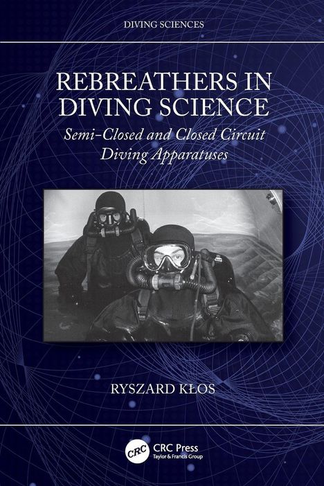 Titel: "Rebreathers in Diving Science: Semi-Closed and Closed Circuit Diving Apparatuses." Schwarz-Weiß-Foto von zwei Tauchern.