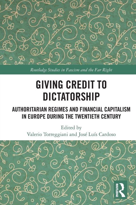 Oben: "Routledge Studies in Fascism and the Far Right". Haupttitel: "Giving Credit to Dictatorship". Unten: Grünes Muster.