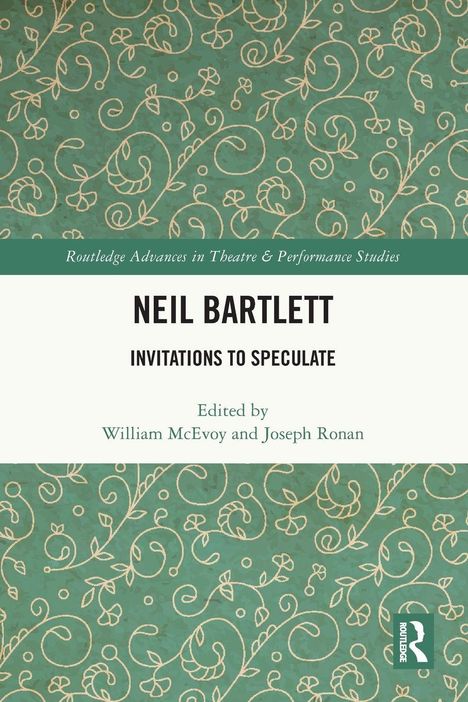 Ein Buchcover mit Texten: "Neil Bartlett", "Invitations to Speculate", "Edited by William McEvoy and Joseph Ronan".