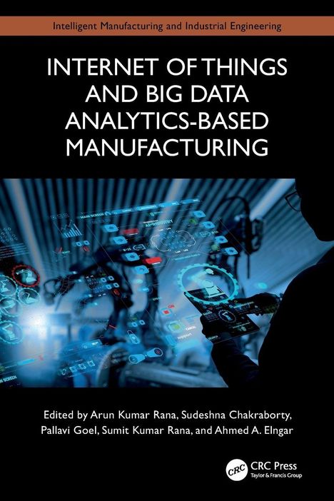 "Internet of Things and Big Data Analytics-Based Manufacturing", mit Editorennamen darunter. Eine technische Illustration.