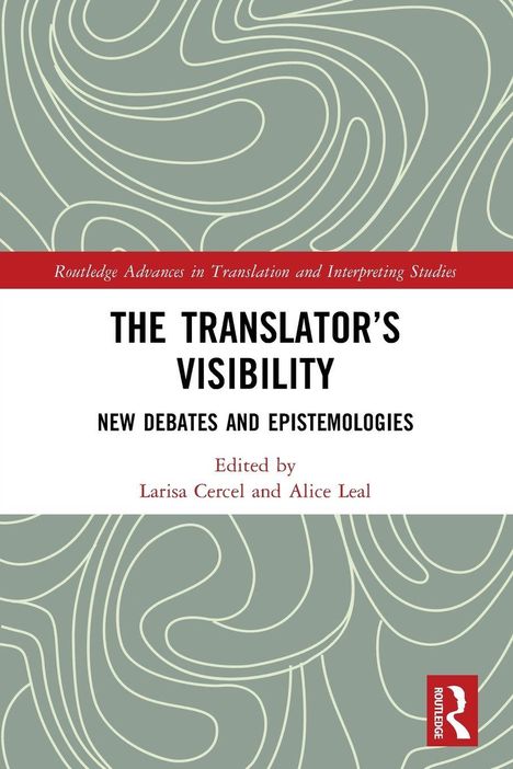 "The Translator’s Visibility: New Debates and Epistemologies"; graue Linien auf grünem Hintergrund, rotes Logo unten.