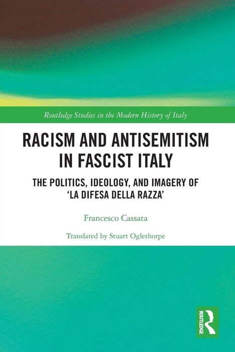 Titel: Racism and Antisemitism in Fascist Italy. Oben grüne Farbverläufe, unten kleiner Verlagsname.