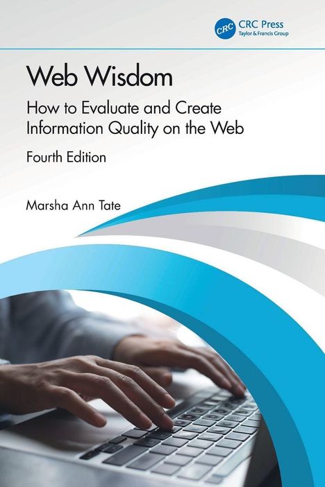 Cover von "Web Wisdom", vierte Ausgabe von Marsha Ann Tate. Hände tippen auf einer Tastatur, blaues Design.