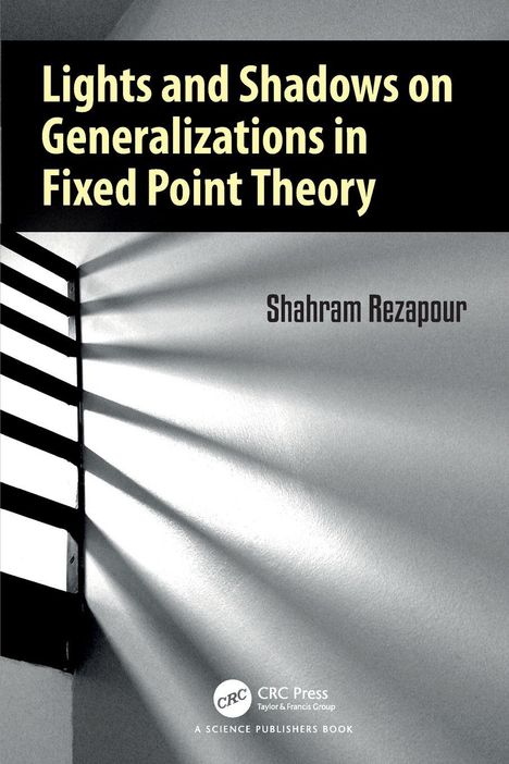 "Lights and Shadows on Generalizations in Fixed Point Theory" von Shahram Rezapour. Schattenstreifen auf Wand.
