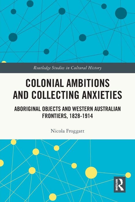 "COLONIAL AMBITIONS AND COLLECTING ANXIETIES" von Nicola Froggatt über aboriginale Objekte in Australien; blau-gelbes Muster.
