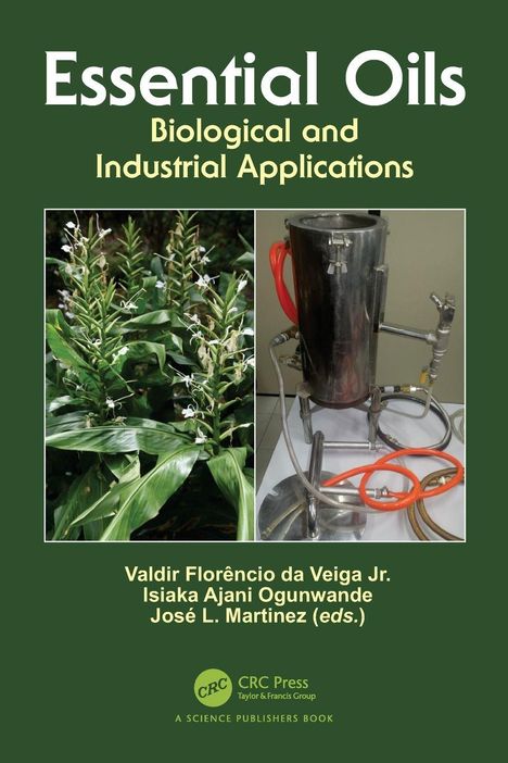 "Essential Oils: Biological and Industrial Applications." Bild: Pflanzen links, metallisches Gerät rechts.