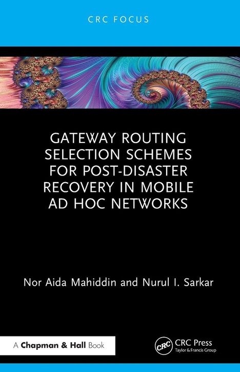"Gateway Routing Selection Schemes for Post-Disaster Recovery in Mobile Ad Hoc Networks" steht in weißem Text. Oben bunte Spiralmuster.