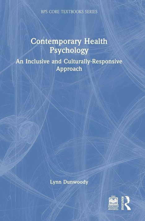 BPS CORE TEXTBOOKS SERIES, "Contemporary Health Psychology" von Lynn Dunwoody; blaues Muster im Hintergrund, zwei Logos.
