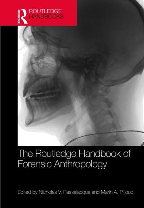 "The Routledge Handbook of Forensic Anthropology" oben drüber rotes Logo. Seitenansicht eines menschlichen Schädels.