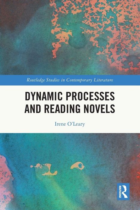 „Dynamic Processes and Reading Novels“ von Irene O'Leary. Abstraktes, buntes Muster in Blau- und Rottönen.