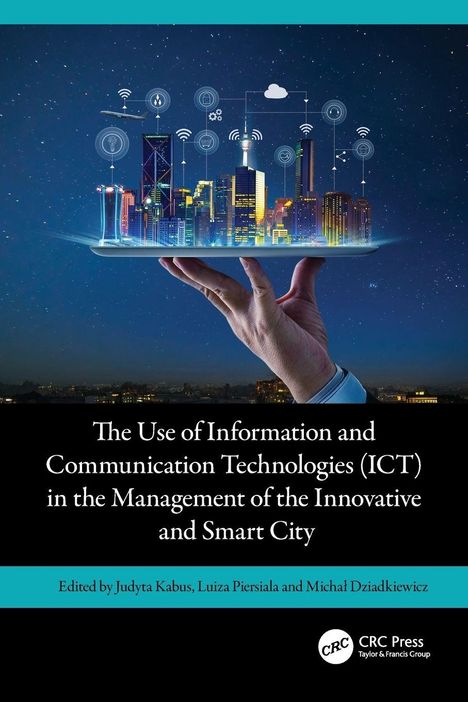„The Use of Information and Communication Technologies (ICT) in the Management of the Innovative and Smart City.“ Ein Tablet wird von einer Hand gehalten, darauf eine futuristische Stadt mit digitalen Icons.