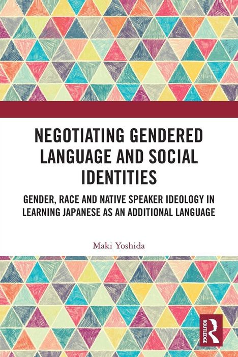 „Negotiating Gendered Language and Social Identities“ von Maki Yoshida, bunte dreieckige Muster als Hintergrund.
