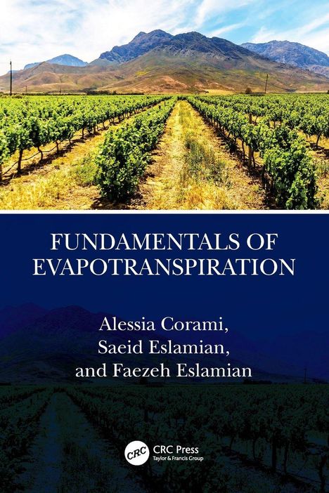 "Fundamentals of Evapotranspiration" von Alessia Corami, Saeid Eslamian und Faezeh Eslamian. Ein Weinberg mit Bergen im Hintergrund.