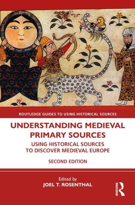"Understanding Medieval Primary Sources" ist ein Buchcover mit mittelalterlicher Illustration von drei Figuren und einem Leoparden.