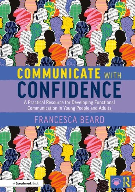 "COMMUNICATE WITH CONFIDENCE" in großen Buchstaben auf farbenfrohem Hintergrund mit Silhouetten von Köpfen in verschiedenen Mustern.